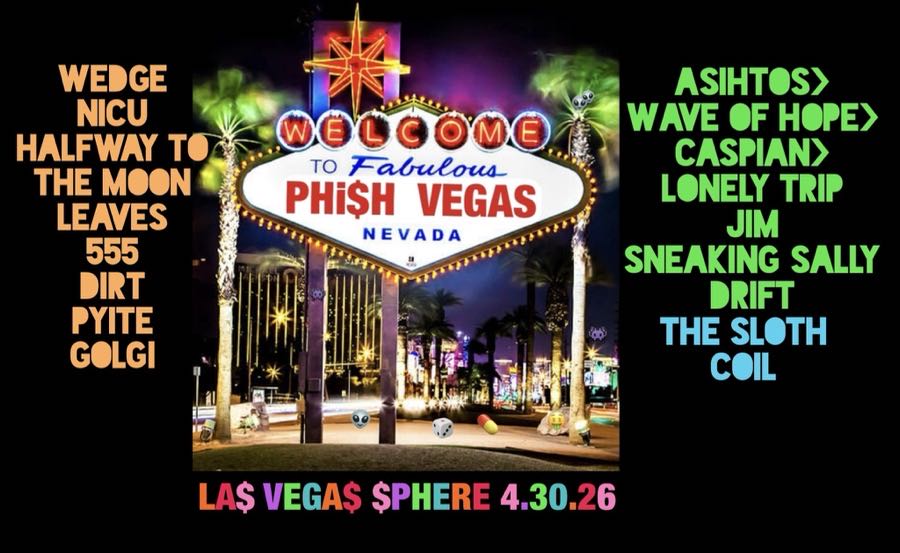 Setlist art for Phish — Sphere, 30 April 2026